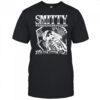 Smitty Werbenjagermanjensen he was number one fish shirt