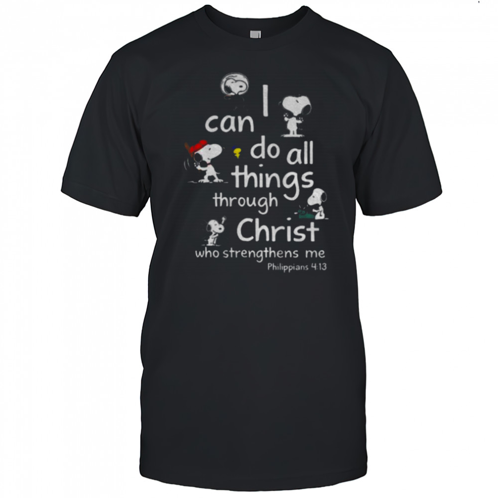 Snoopy I can do all things through christ who strengthens me shirt