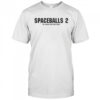 Spaceballs 2 The Search For More Money T-Shirt