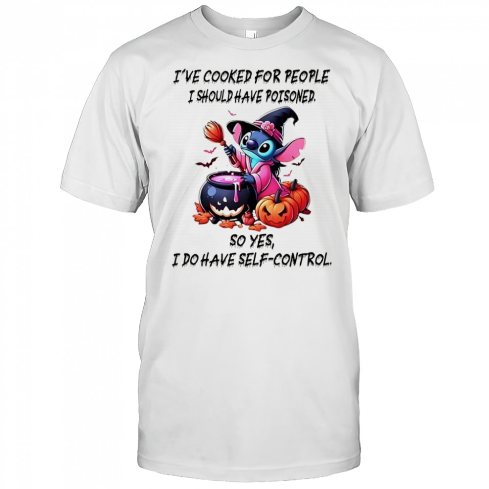 Stitch I’ve cooked for people I should have poisoned so yes I do have self-control Happy Halloween 2025 shirt