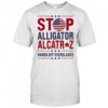 Stop Alligator Alcatraz hands off everglades shirt