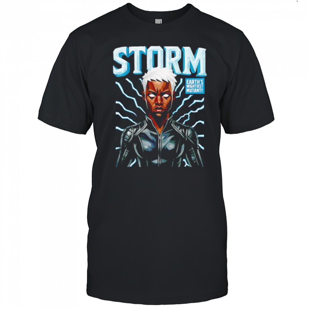 Storm Earth’s mightiest mutant shirt