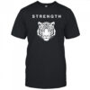 Strength of a Tiger shirt
