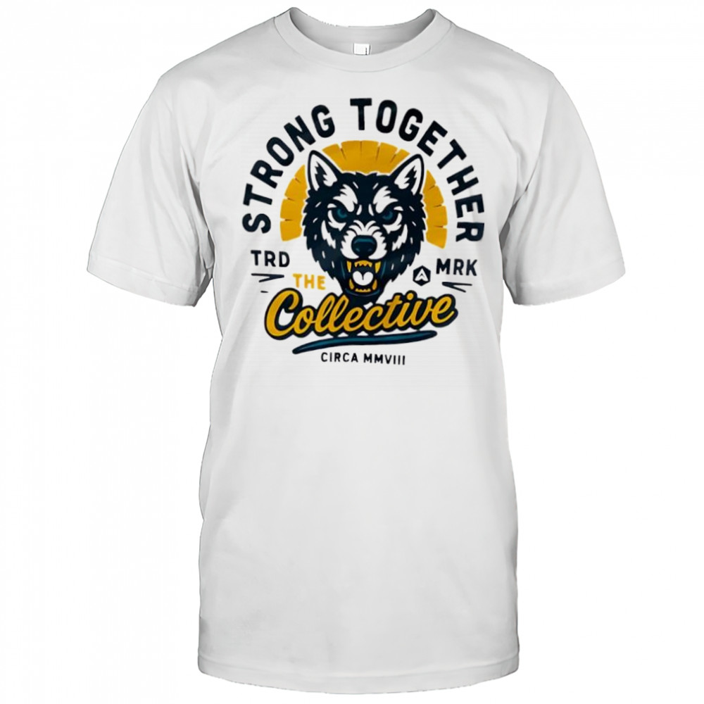 Strong Together The Collective Circa Mmviii logo shirt