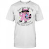 Super Stoked to be here but existing kinda really stinks right now shirt