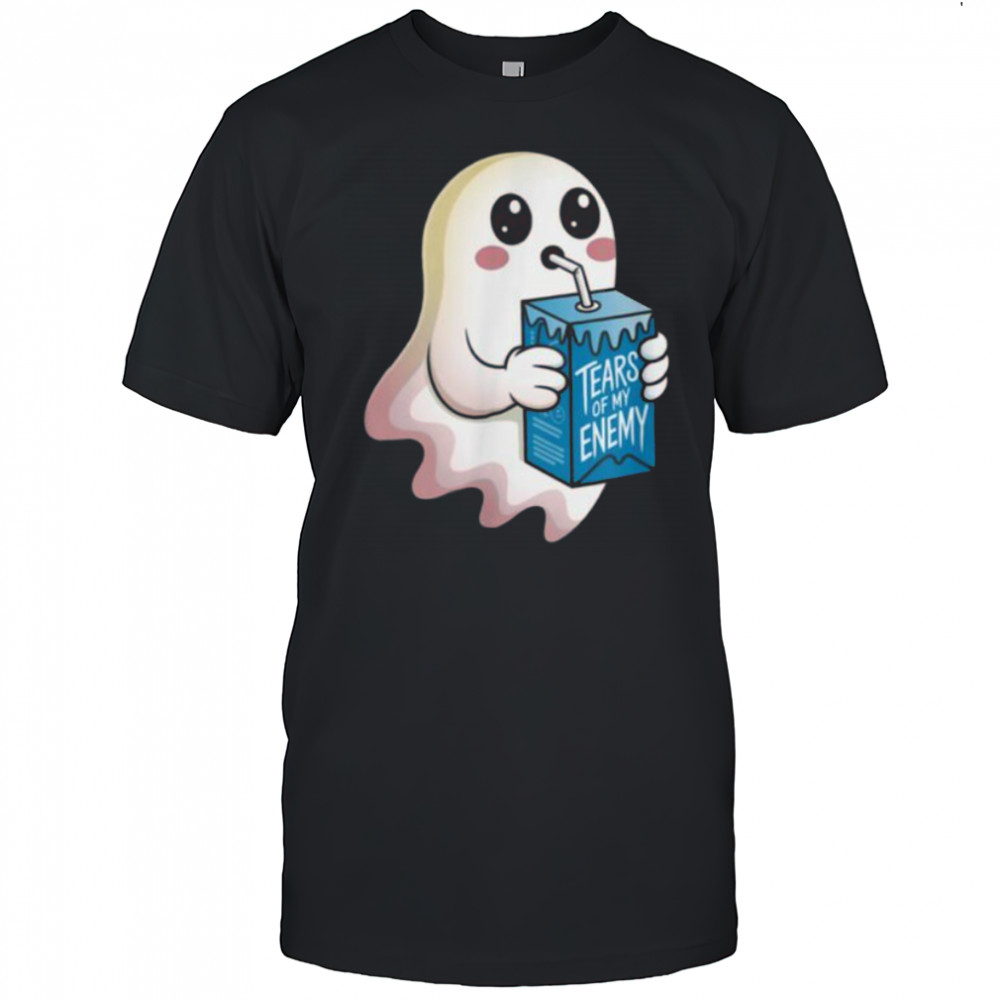 Tears Of My Enemy Cute Ghost Shirt