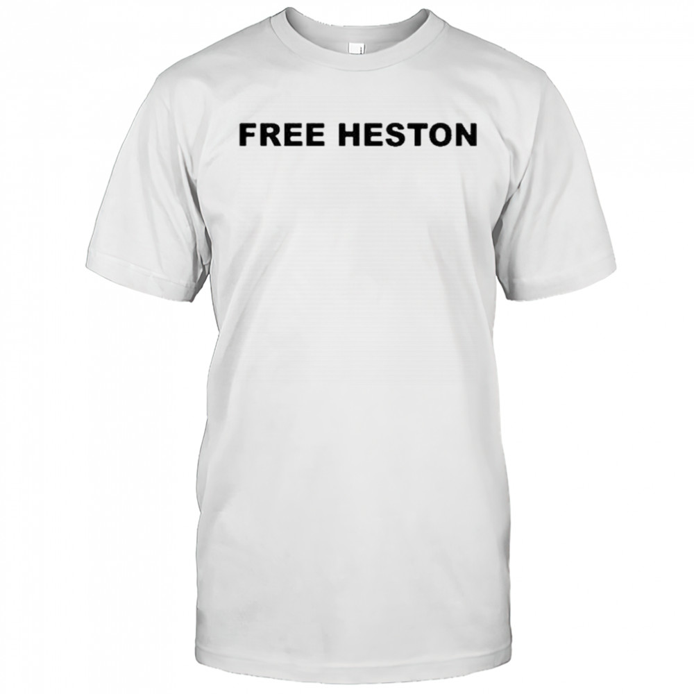 Teraclout Free Heston T-Shirt