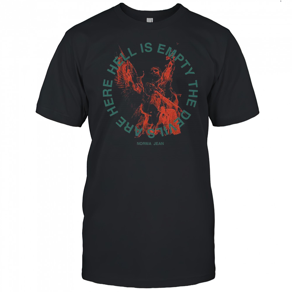 The Almighty Norma Jean Hell Is Empty T-Shirt