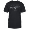 The Fascists Are Armed Are You shirt