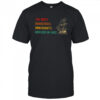 The Most Dangerous Immigrants Arrived In 1492 Quote T Shirt