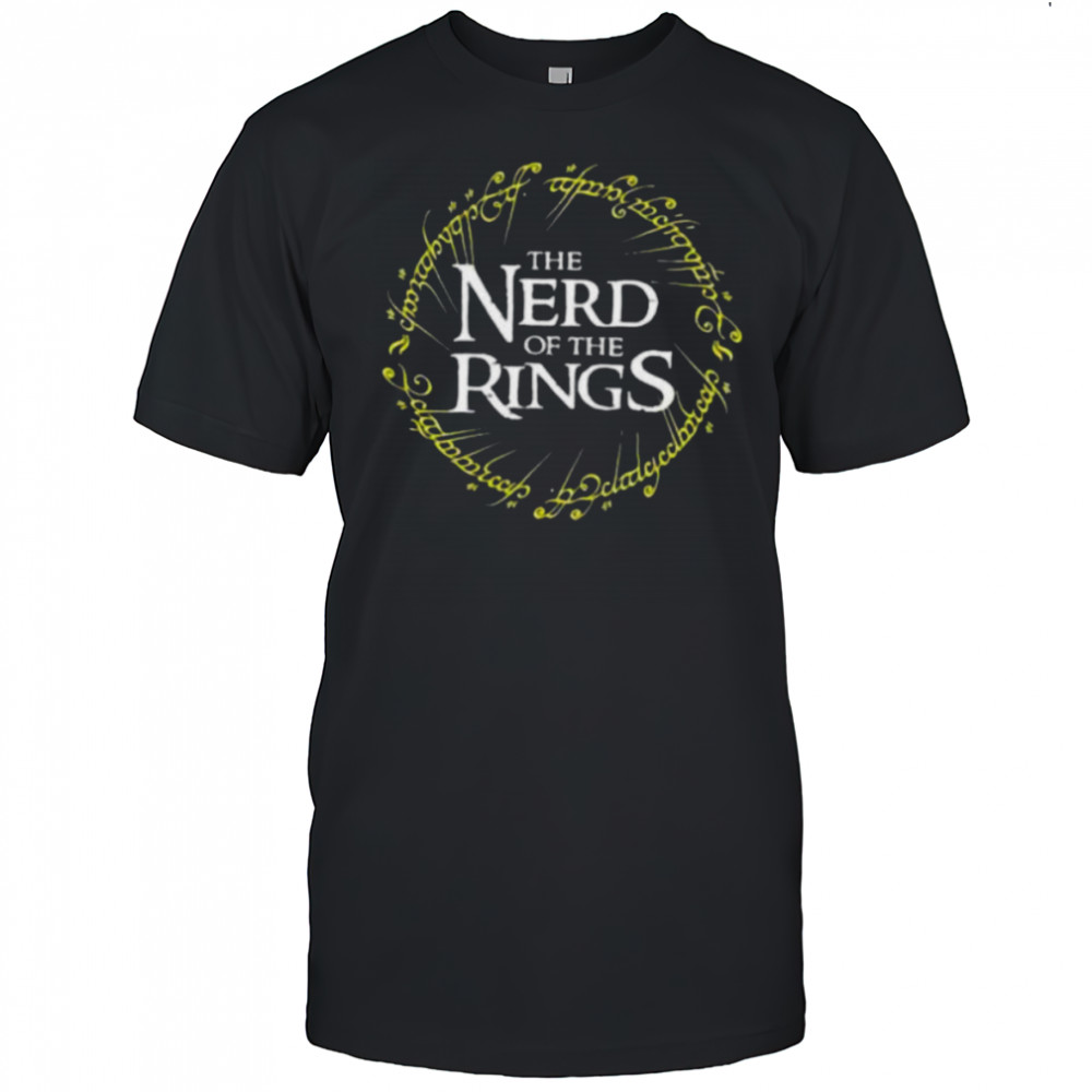 The Nerd of the Rings shirt