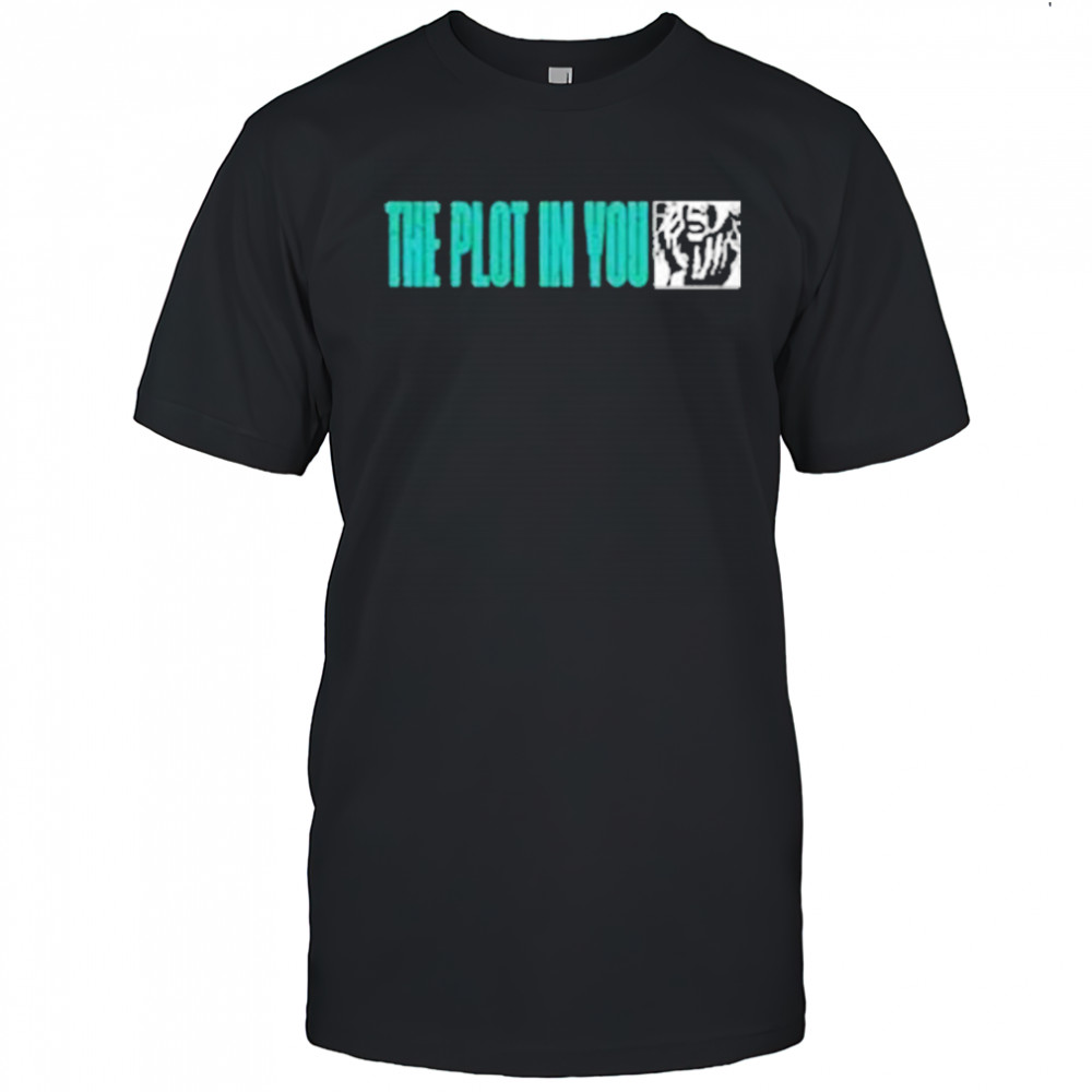 The Plot In You Spare Me Shirt