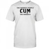 The saddest people cum the hardest shirt