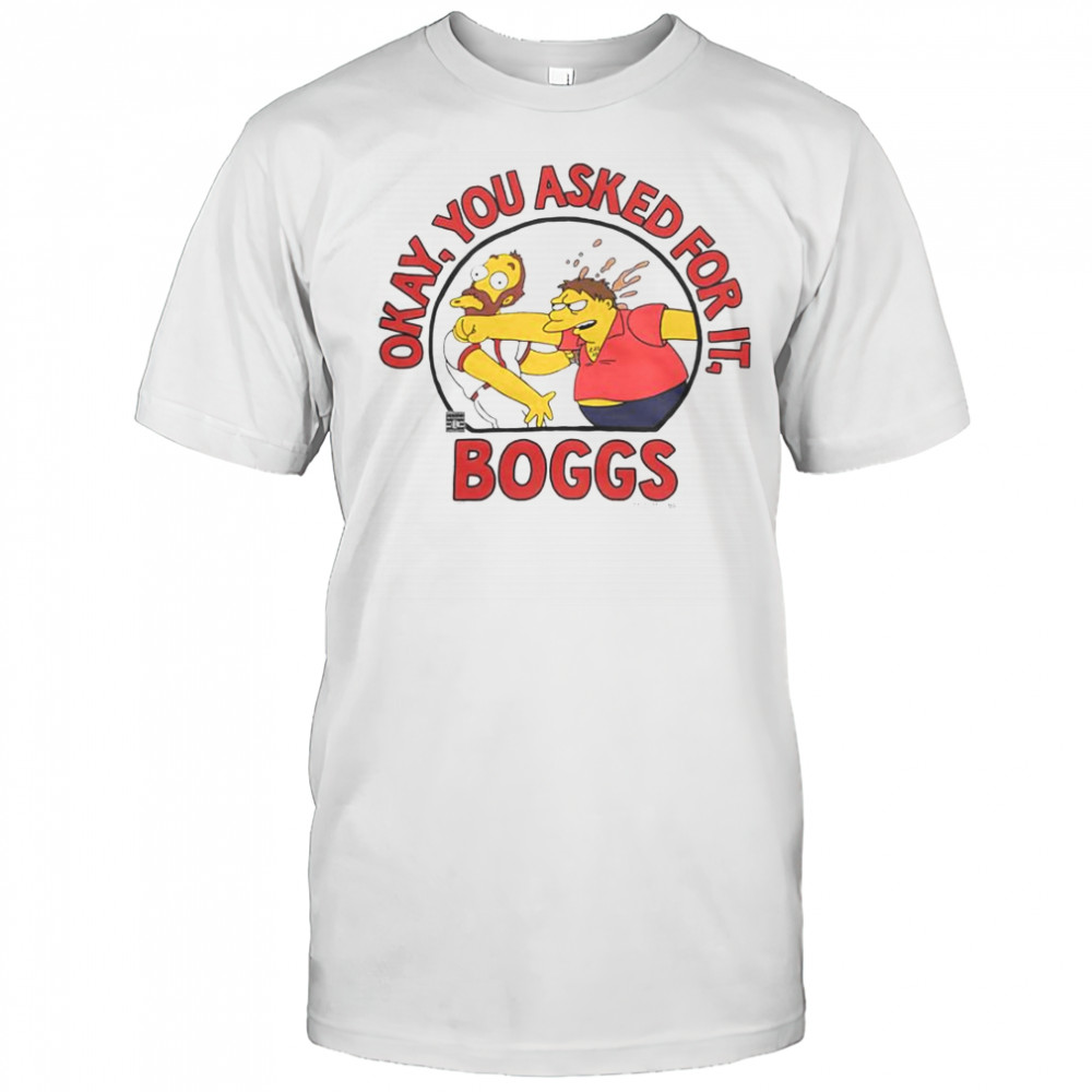 The Simpsons Wade Boggs You Asked For It T-Shirt