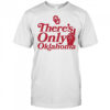 There’s only Oklahoma shirt