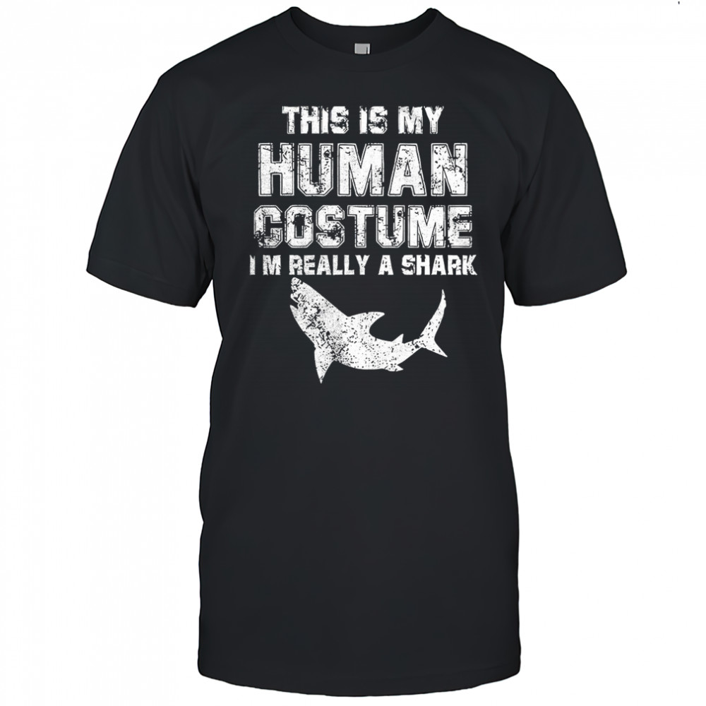 This is my human costume I’m really a shark shirt