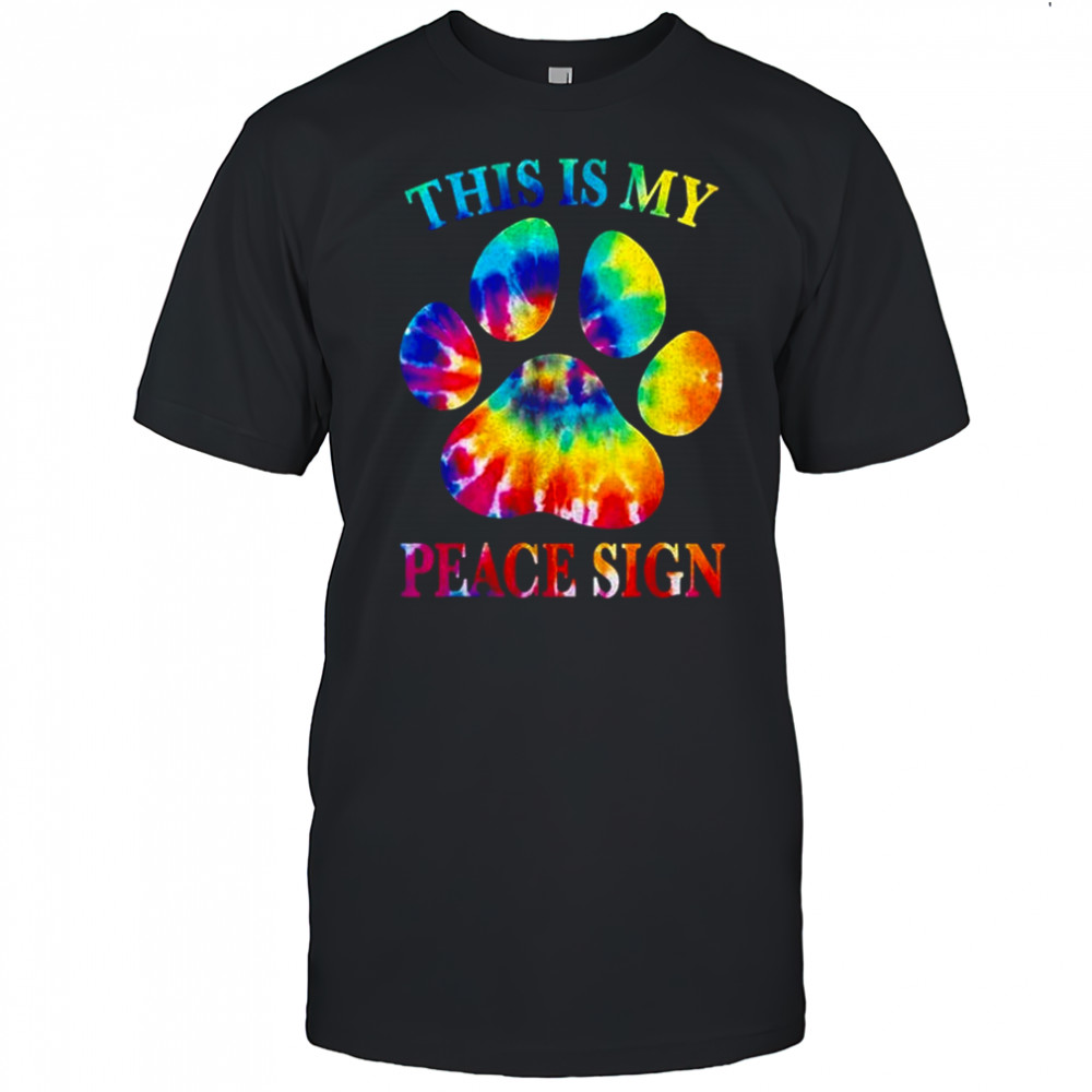 This is my peace sign tie-dye paw shirt