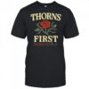 Thorns First No Sad Days T-shirt