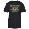Those Who Say No Pun Intended Are Weak Intend Your Puns You Cowards T-Shirt