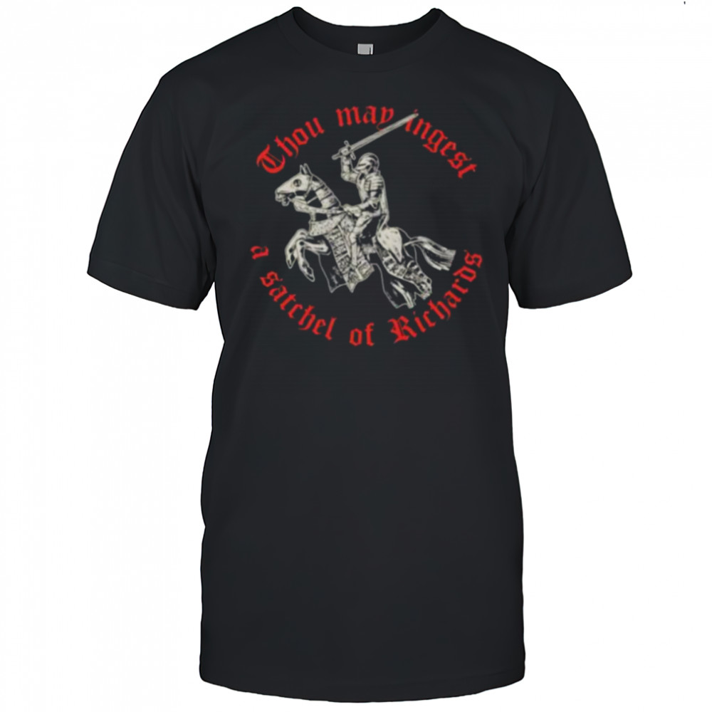 Thou map angest a satchel of richards shirt
