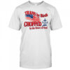 Trans by birth chopped by the Grace of God shirt