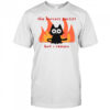 Trauma Cat The Horror Persist But I Remain T-Shirt