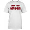 Trish Stratus Your First Crush T-Shirt