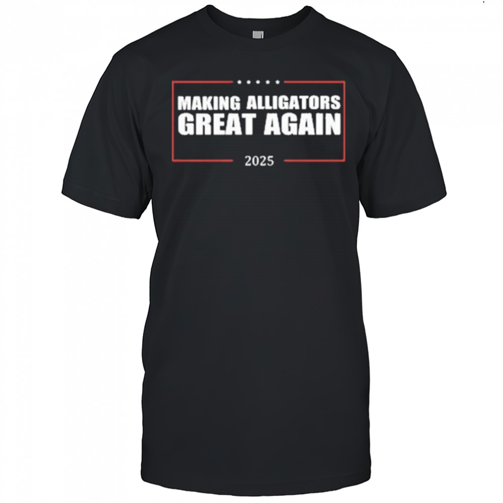 Trump Making Alligators Great Again T-Shirt
