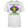 Turtle you must be walking backward all I can see is an asshole shirt