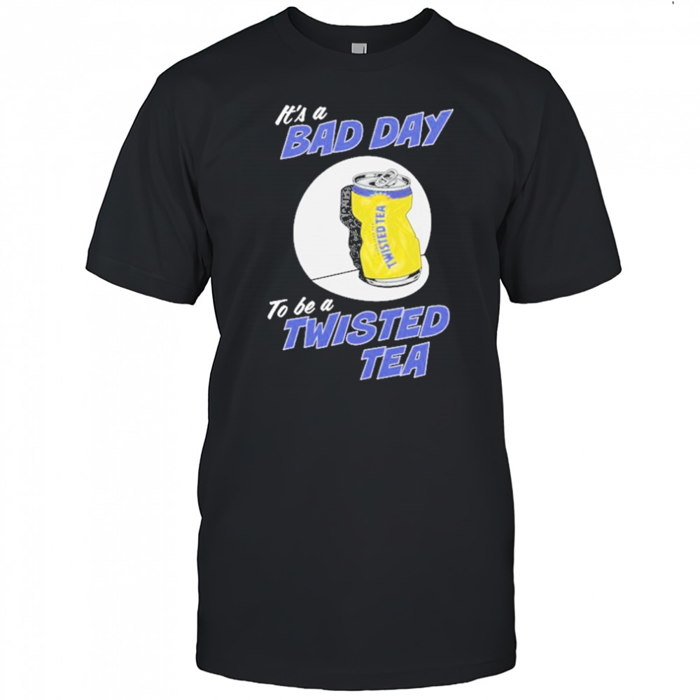 Twisted Tea Bad Day T-Shirt