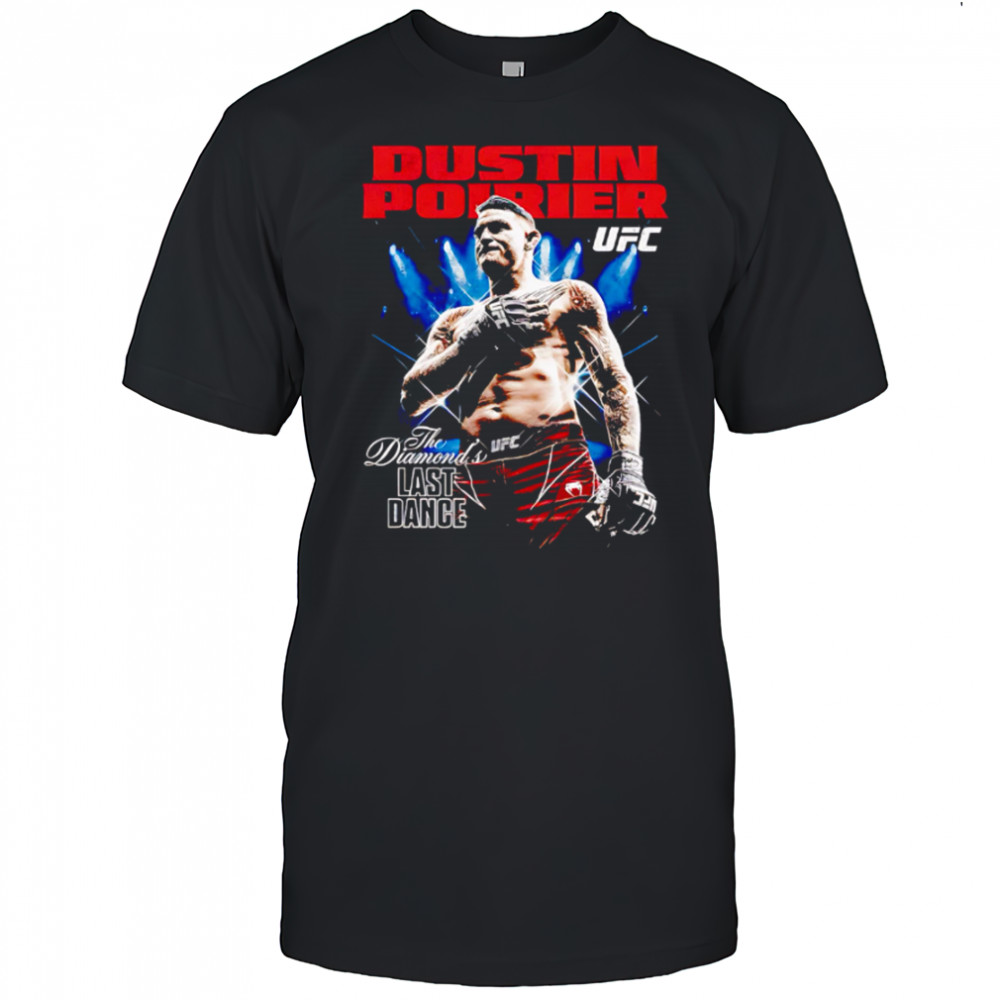 UFC Dustin Poirier the Diamond last dance shirt