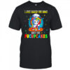 Unicorn I just baked you some shut the Fucupcakes shirt