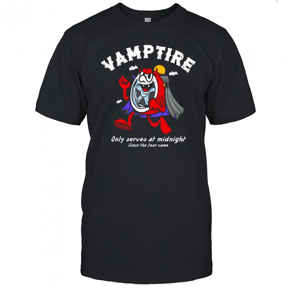 Vamptire only serves at midnight since the fear came shirt