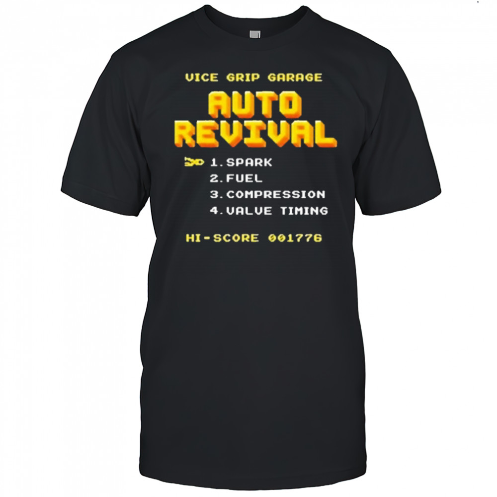 Vice Grip Garage Auto Revival T-Shirt