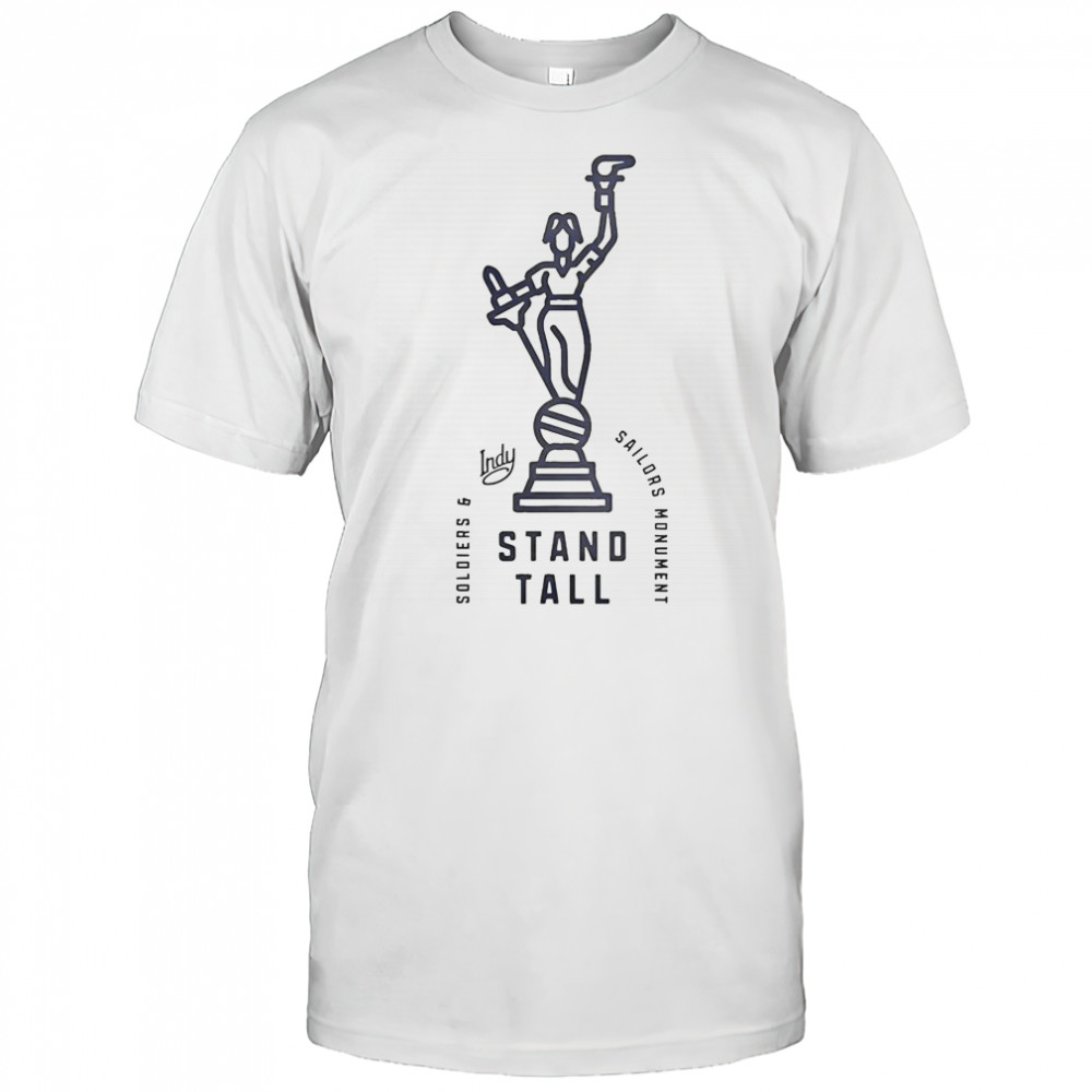 Visit Indy Soldiers And Sailors Monument Stand Tall T-Shirt