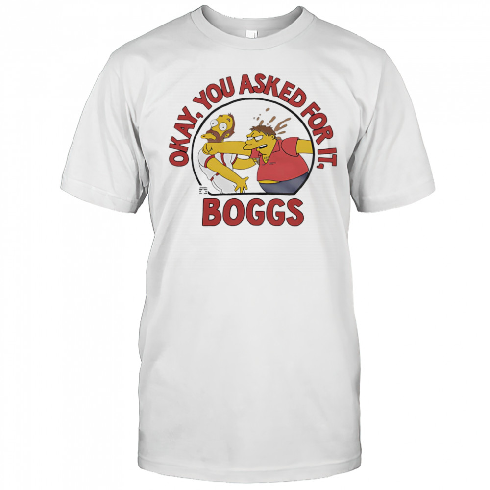 Wade Boggs you asked for it cartoon shirt