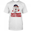 Washington Nationals Nats Power Texas Strong shirt