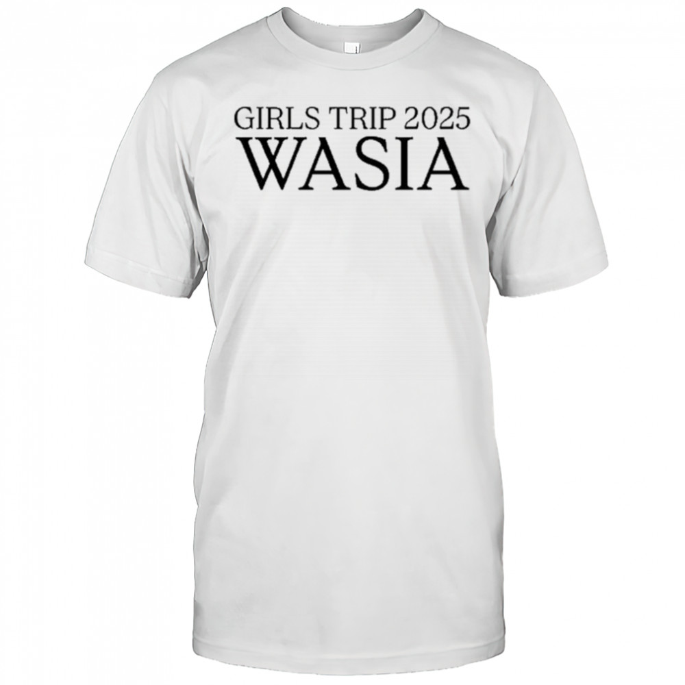 Wasia Girls Trip 2025 T-Shirt