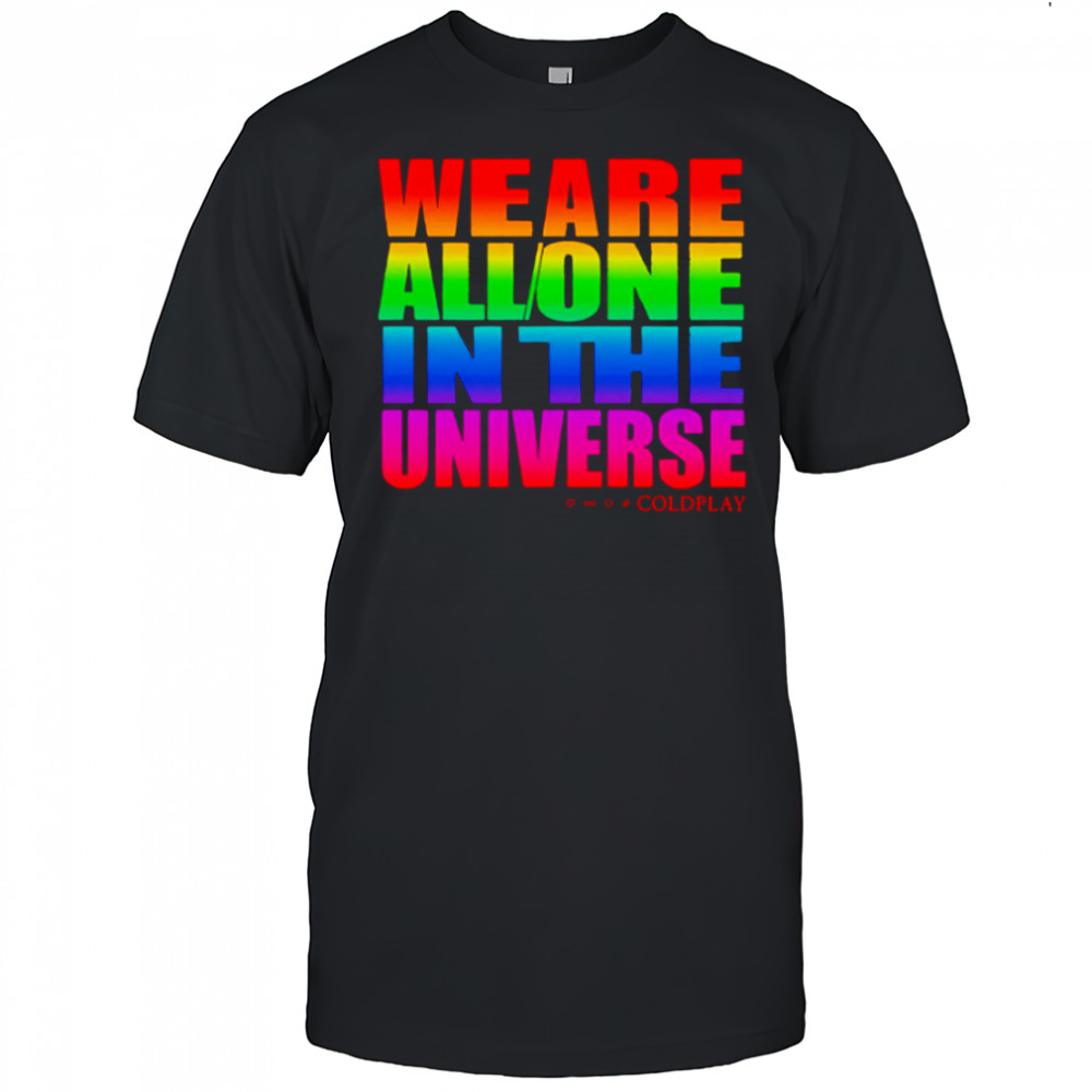 We are all one in the universe pride shirt