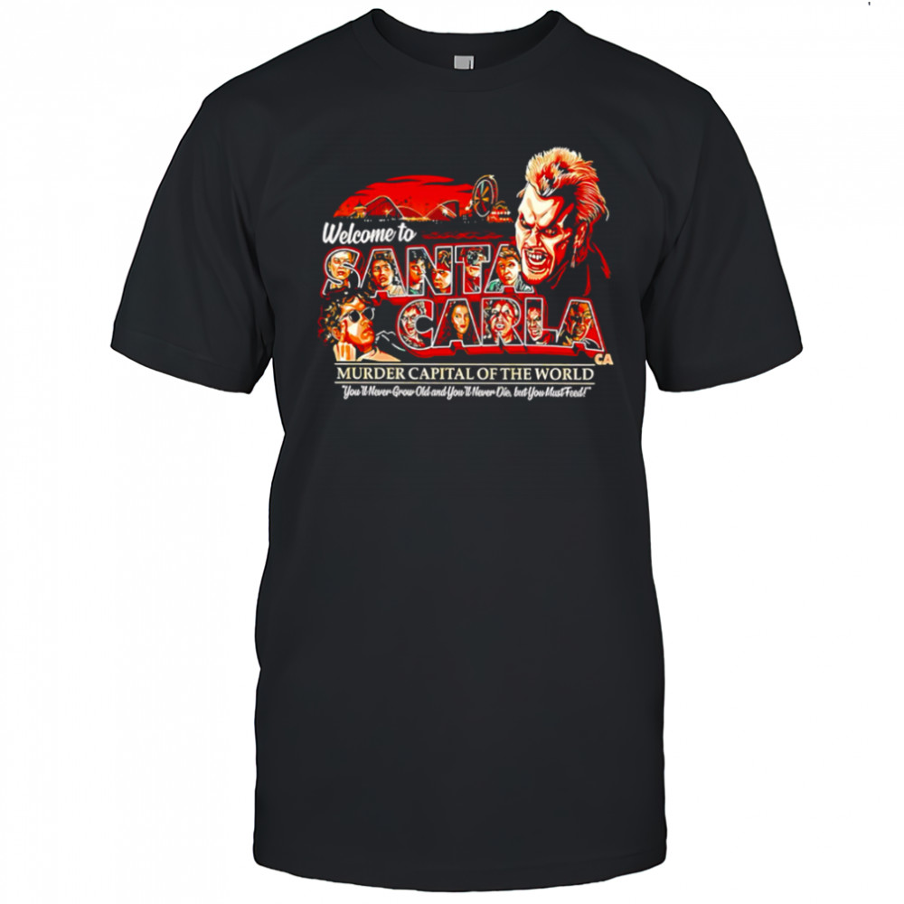 Welcome To Santan Carla Murder Capital Of The World shirt