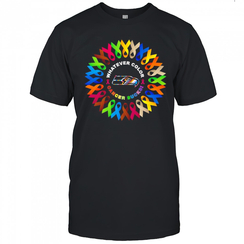 Whatever color cancer sucks Seattle Seahawks shirt