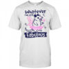 Whatever I’m Still Fabulous Opossum T-Shirt