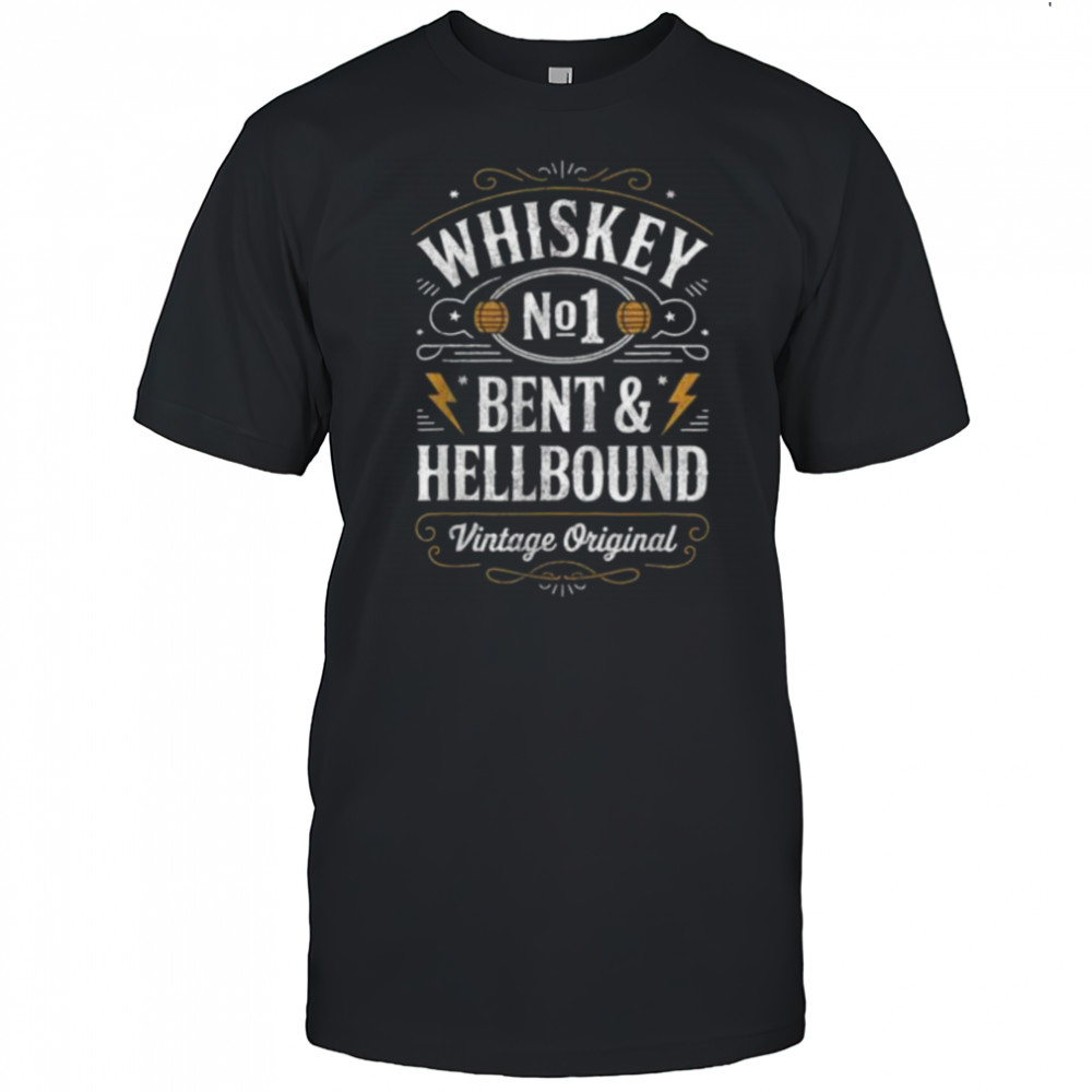 Whiskey Bent And Hellbound Funny Whiskey Cowboy Cowgirl Fun T Shirt