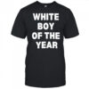 White boy of the year 2025 shirt
