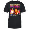 Whitney how will I know shirt
