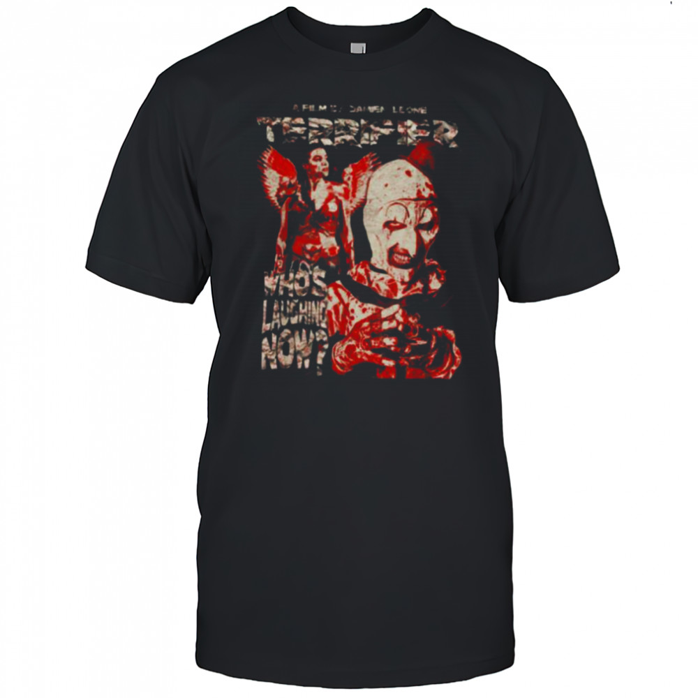 Who’s Laughing Now Grunge Poster Horror Movie T Shirt