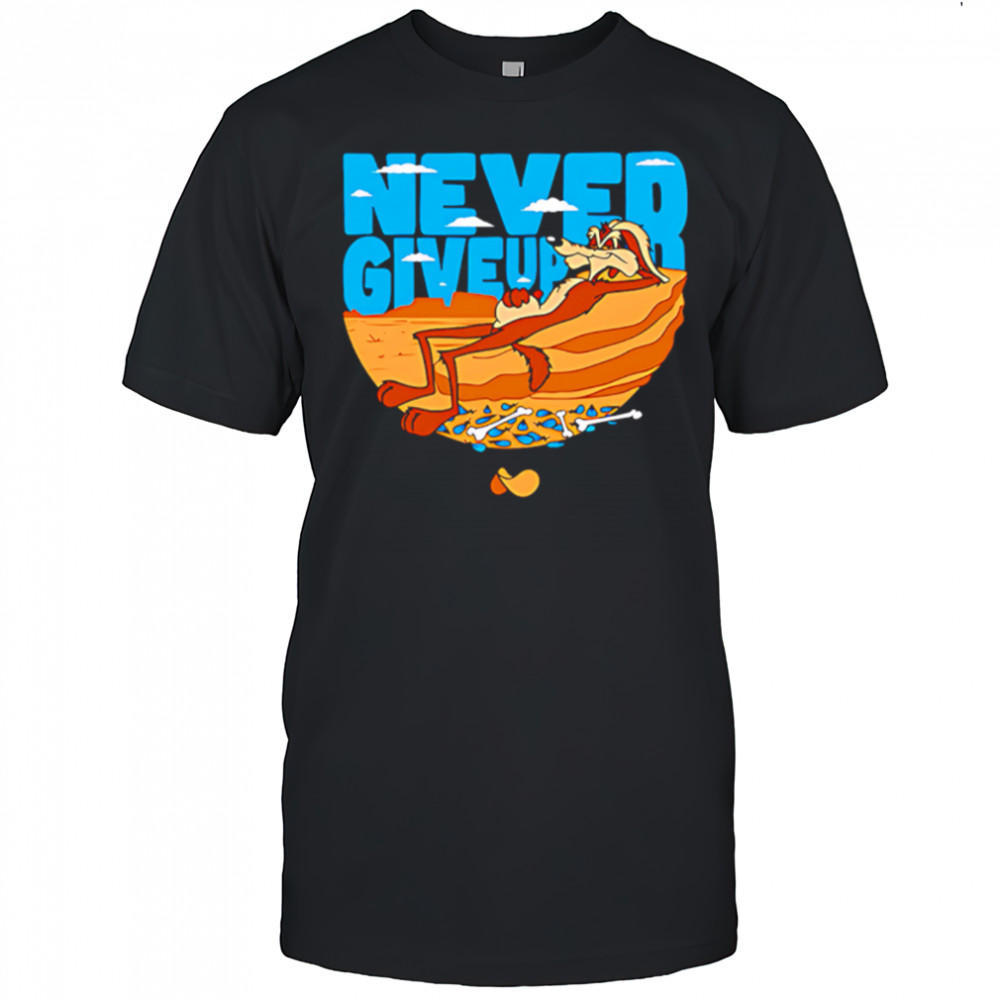 Wile E. Coyote Never Give Up Looney Tunes and Merrie Melodies shirt