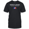 Without Linemen You’re Just Playing Catch Logo T-Shirt