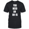 You need an Ar-15 shirt