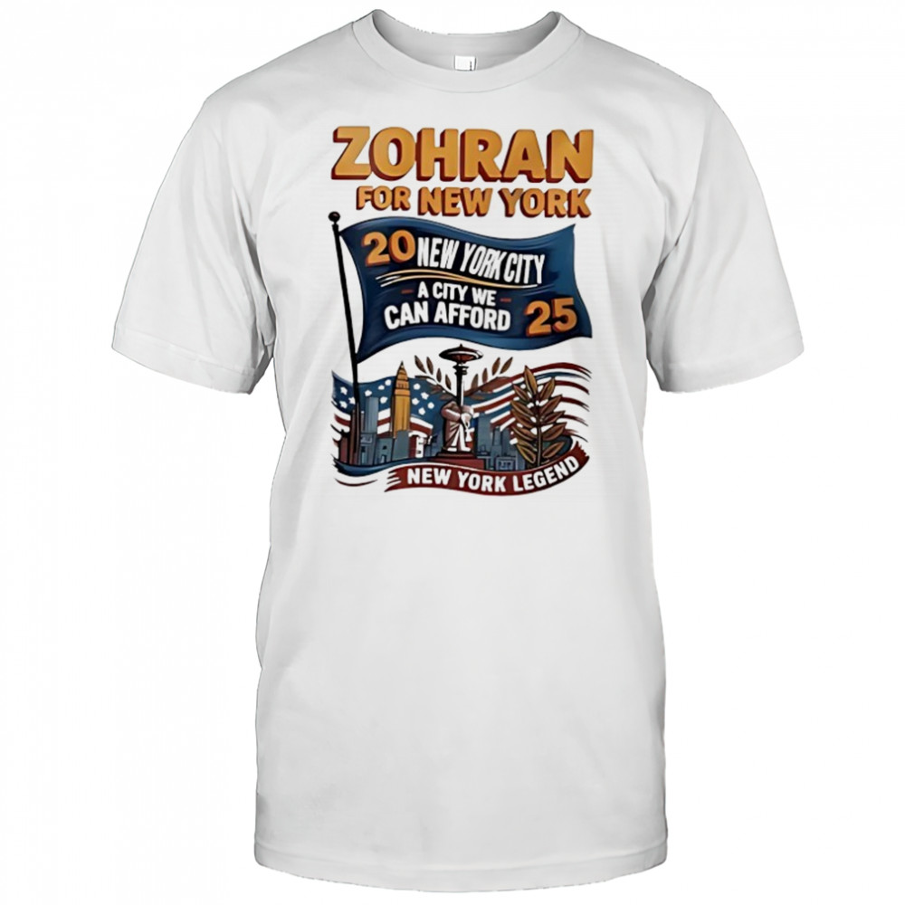 Zohran for New York 2025 a city we can afford shirt